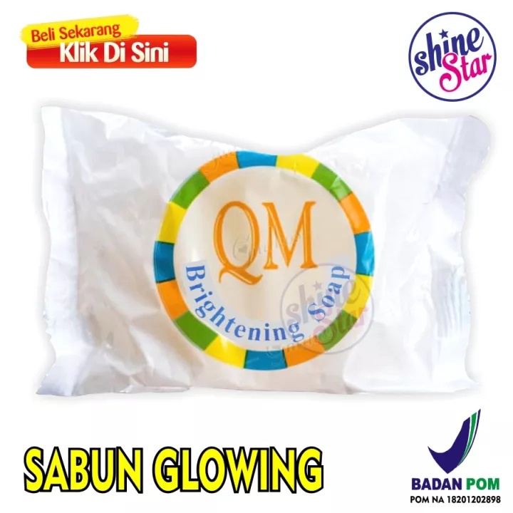 SHINE STAR - Sabun QM Brightening Glowing Whitening BPOM - Sabun Pemutih Badan Wajah dan Menghilangkan Komedo