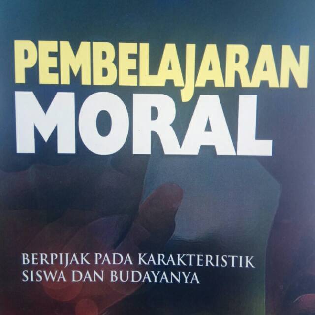 

PEMBELAJARAN MORAL.BERPIJAK PADA KARAKTERISTIK SISWA&BUDAYA NYA