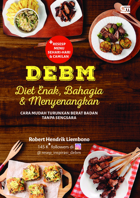 DEBM: Diet Enak, Bahagia, dan Menyenangkan by Robert Hendrick Liembono