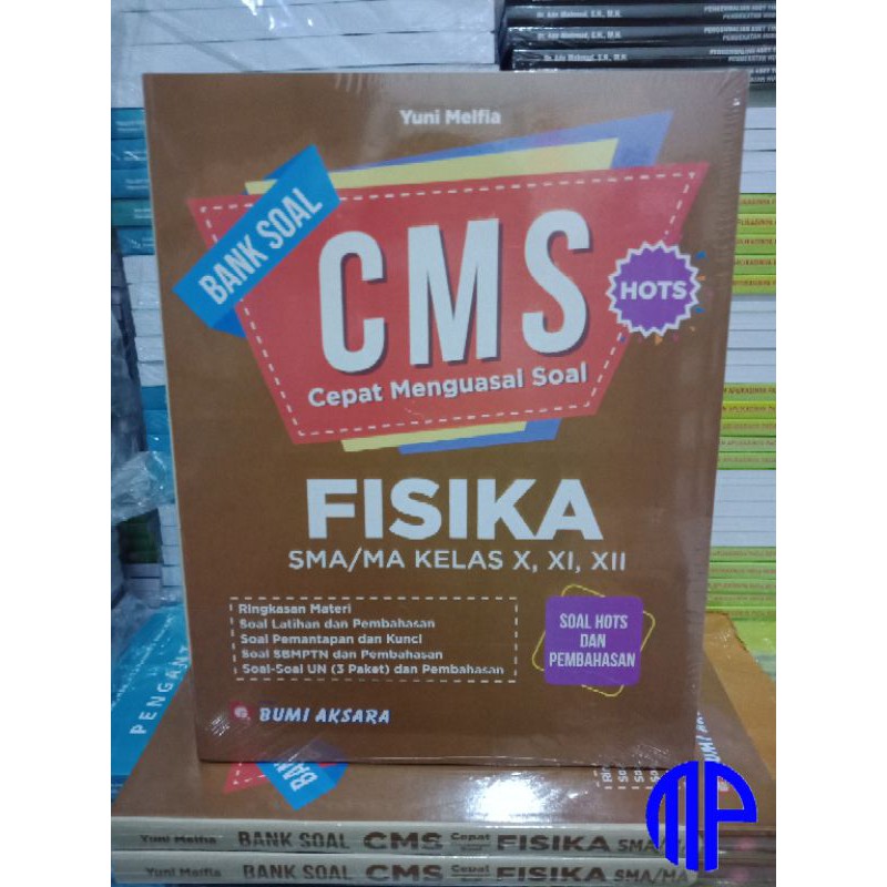 BANK SOAL CMS (CEPAT MENGUASAI SOAL) FISIKA SMA/MA KLS X, XI, XII HOTS