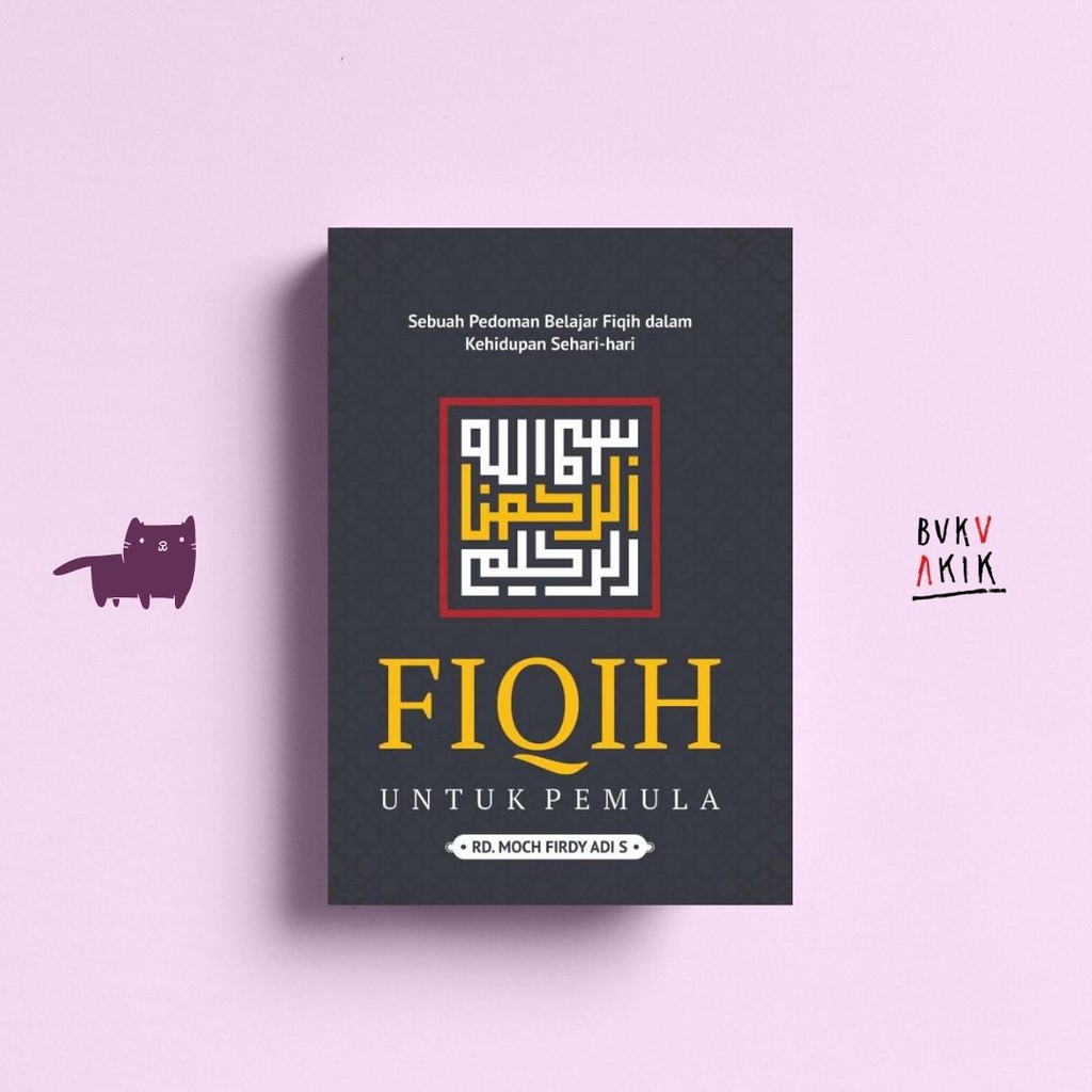 FIQIH UNTUK PEMULA - Rd Moch Firdy Adi S