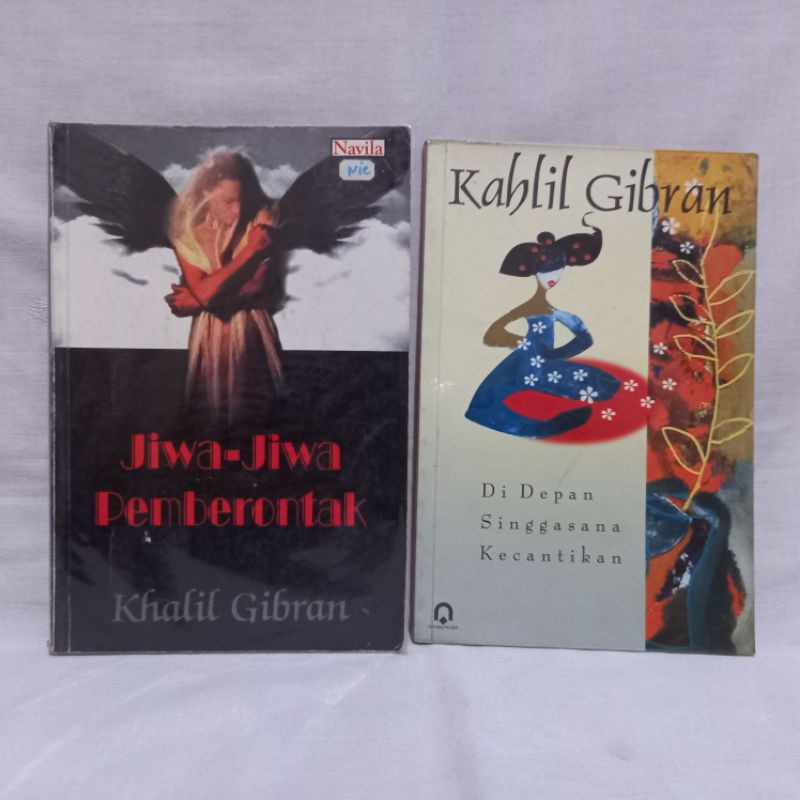 kahlil gibran jiwa jiwa pemberontak di depan singgasana kecantikan