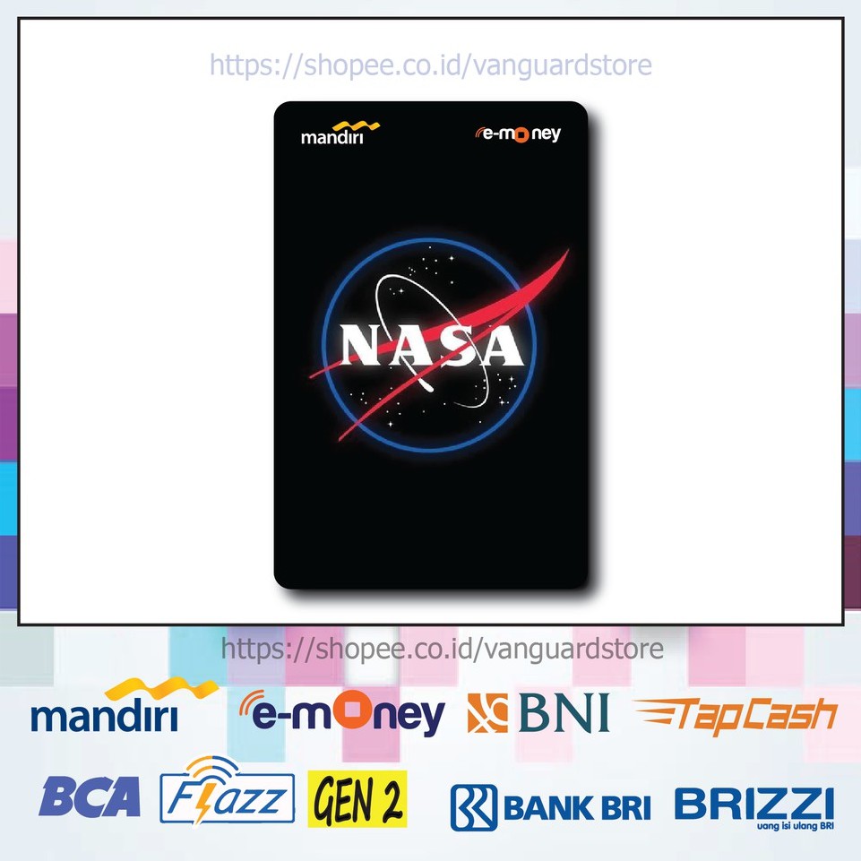 KARTU E MONEY E TOLL NASA BADAN LUAR ANGKASA KUMPULAN 1 EMONEY MANDIRI FLAZZ BCA BNI TAPCASH BRIZZI