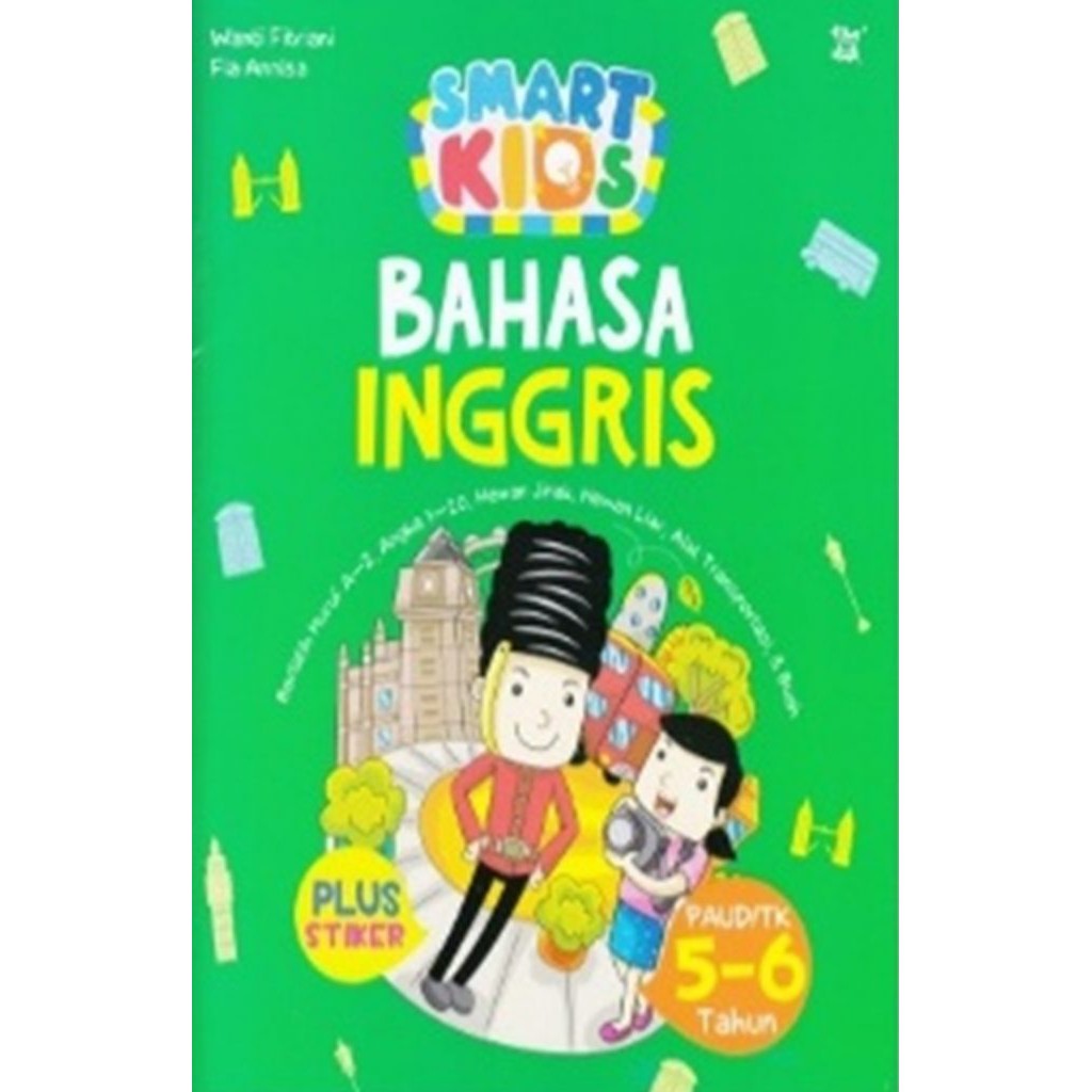 Smart Kids BAHASA INGGRIS Untuk PAUD/TK 5-6 Tahun Plus Stiker *Wahyu Media* / Buku Anak / Original