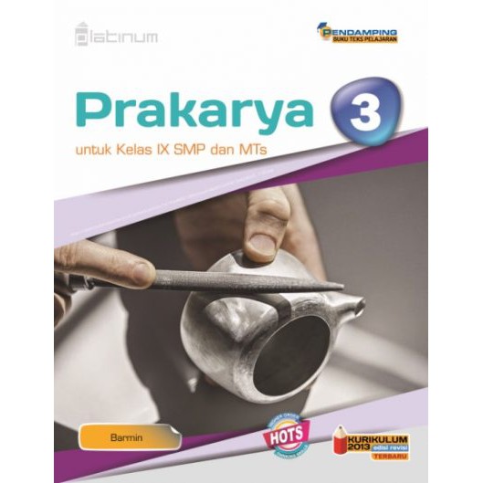 Buku Prakarya Kelas 7 8 9 / Buku Prakarya SMP / PLATINUM HOTS-KLS 3