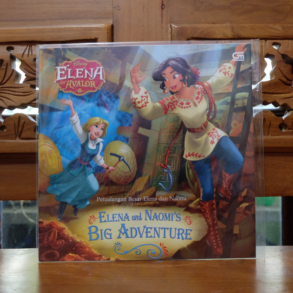 ELENA OF AVALOR - Buku Cerita Anak Disney Elena Of Avalor Petualangan Besar Elena dan Naomi Princess