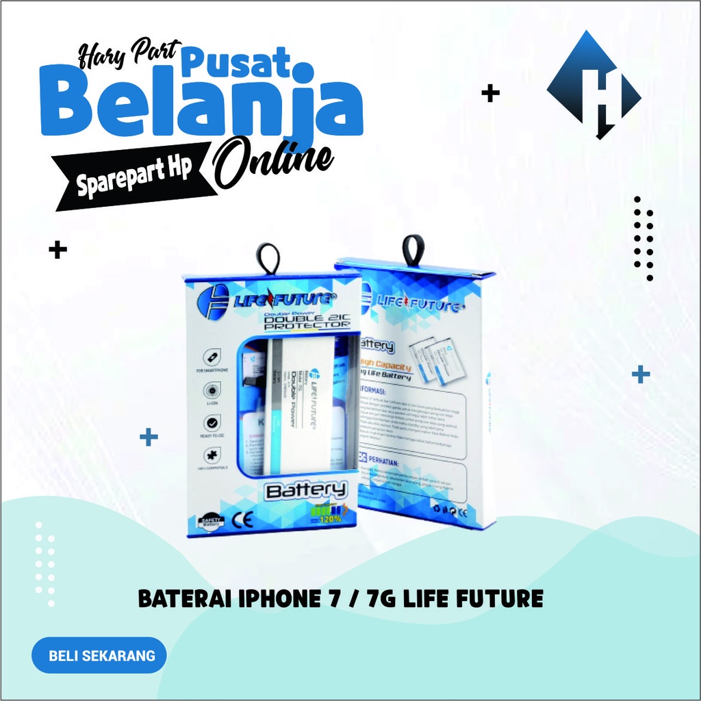 Baterai Iphone 7 / Iphone 7G 4.7  Life Future