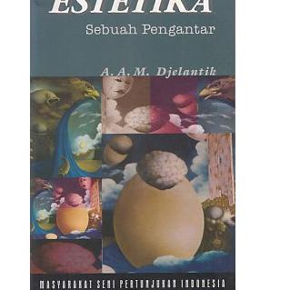 [KODE KKY7K] ESTETIKA sebuah pengantar- buku estetika A.M Djelantik