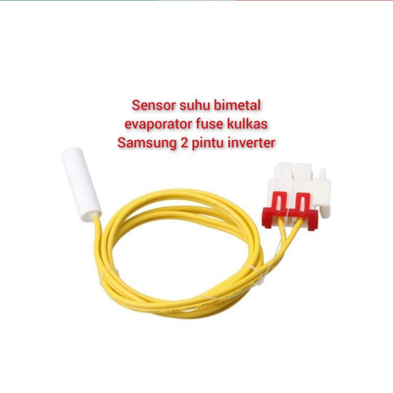 sensor suhu bimetal evapourator fuse kulkas Samsung 2 pintu inverter QUALITY