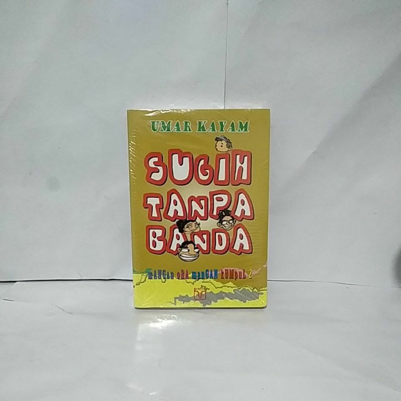 SUGIH TANPA BANDA MANGAN ORA MANGAN KUMPUL 2