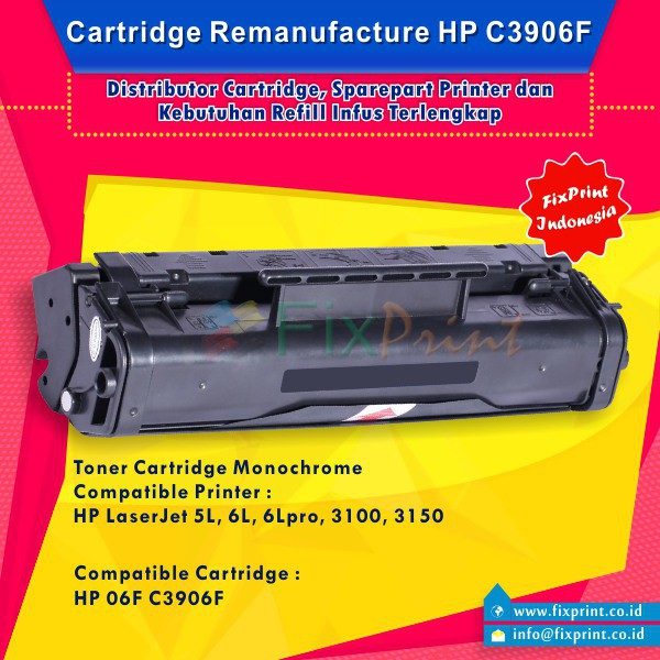 Cartridge Toner Remanufactured HP Laserjet C3906F 06F, Printer HP Laserjet 5L 6L 6Lpro 3100 3150