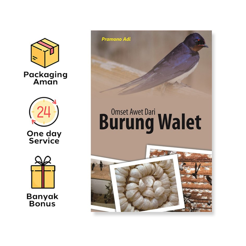 Omset Awet Dari Burung Walet (Istana Media)