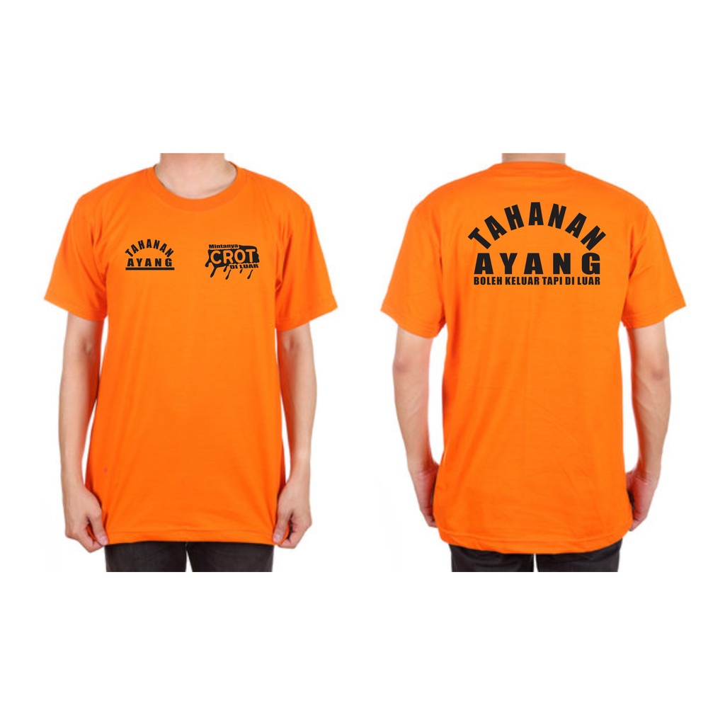 KAOS TAHANAN AYANG BOLEH KELUAR TAPI DILUAR/ CROTTT/ 377 / KAOS KEREN / KAOS TRENDING TERBARU / KAOS