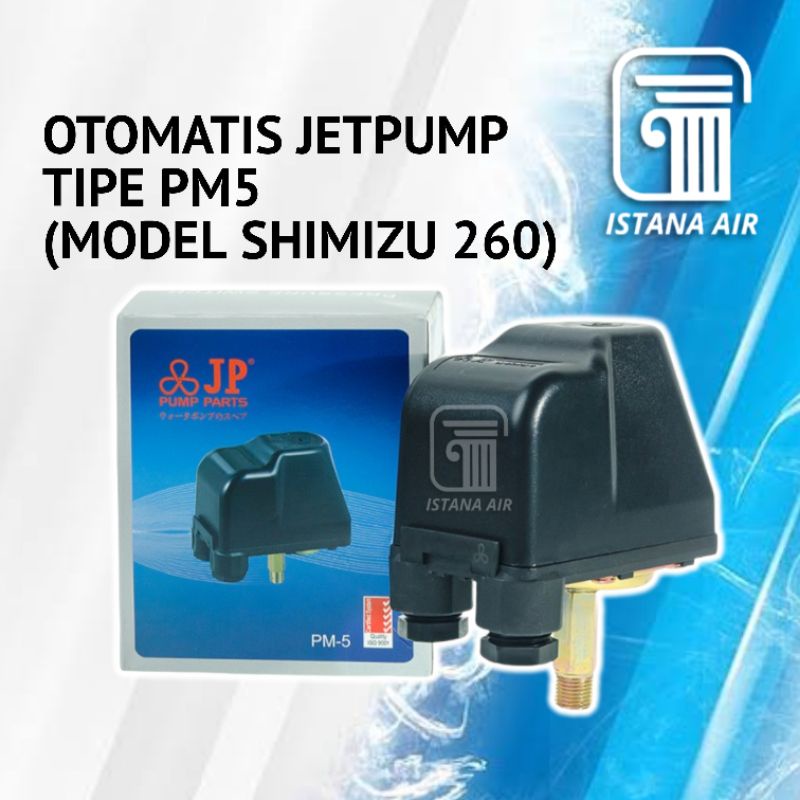 JP OTOMATIS POMPA AIR JETPUMP PM5 MODEL SHIMIZU 260