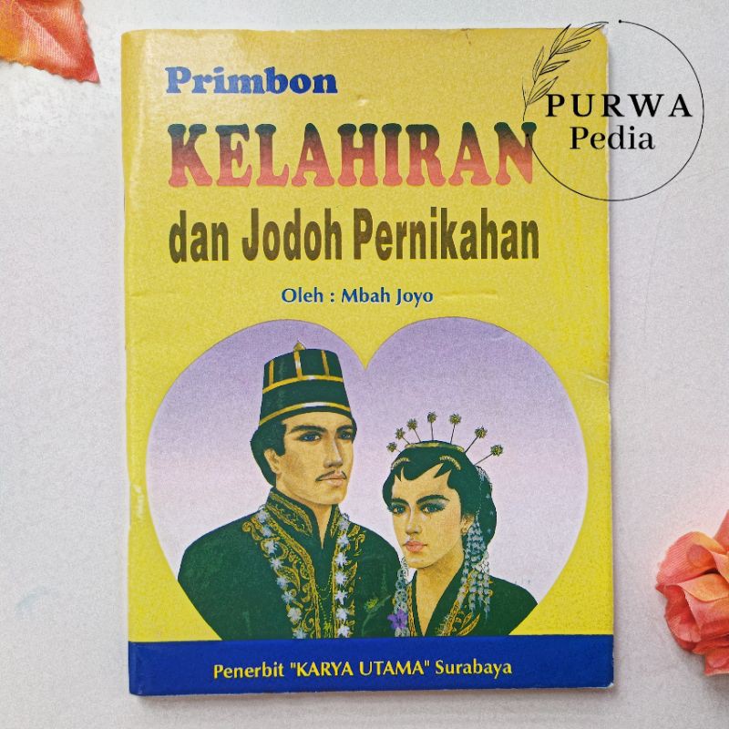 PRIMBON JAWA BUKU PRIMBON KELAHIRAN DAN JODOH