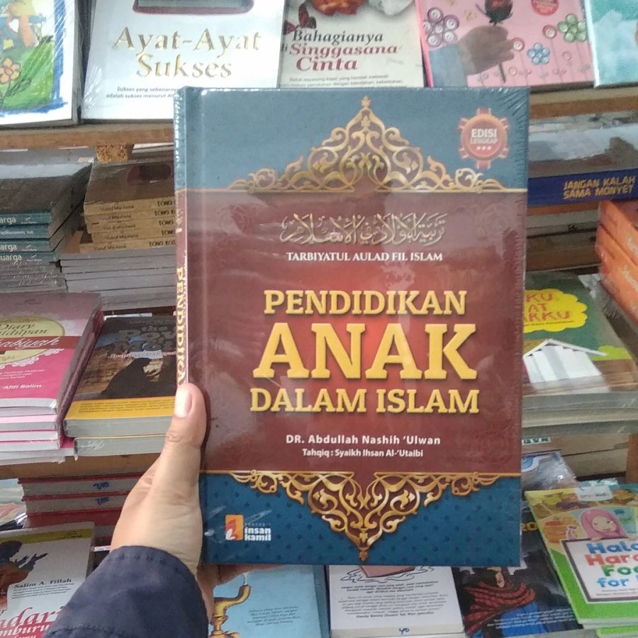 PENDIDIKAN ANAK DALAM ISLAM TARBIYATUL AULAD FIL ISLAM - INSAN KAMIL