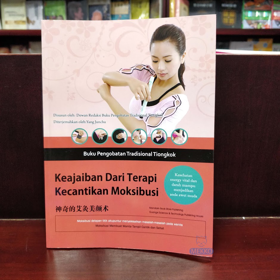Chandra Mekko Buku Keajaiban Dari Terapi Kecantikan Moksibusi Mandarin Book Store
