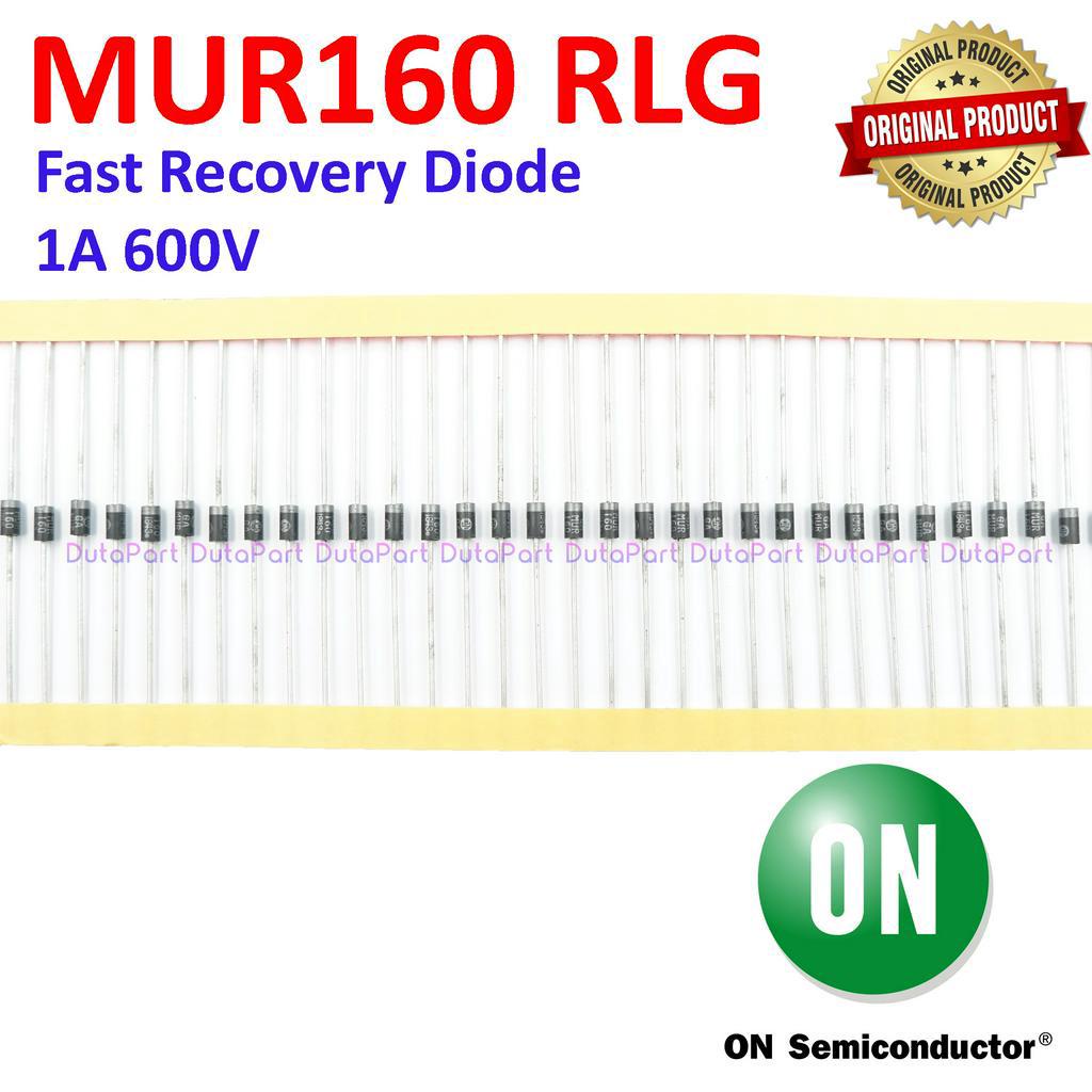 MUR160 RLG 1A 600V ORIGINAL ON SEMICONDUCTOR Fast Recovery Diode Dioda