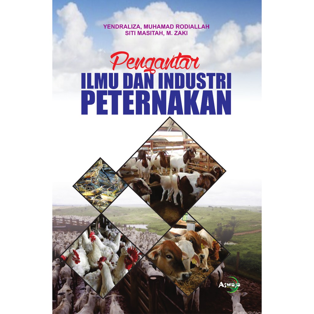 

Pengantar Ilmu dan Industri Peternakan - Yendraliza *BUKU*