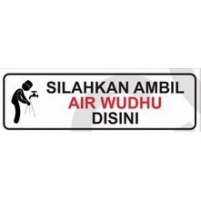 STIKER SILAHKAN AMBIL AIR WUDHU DISINI