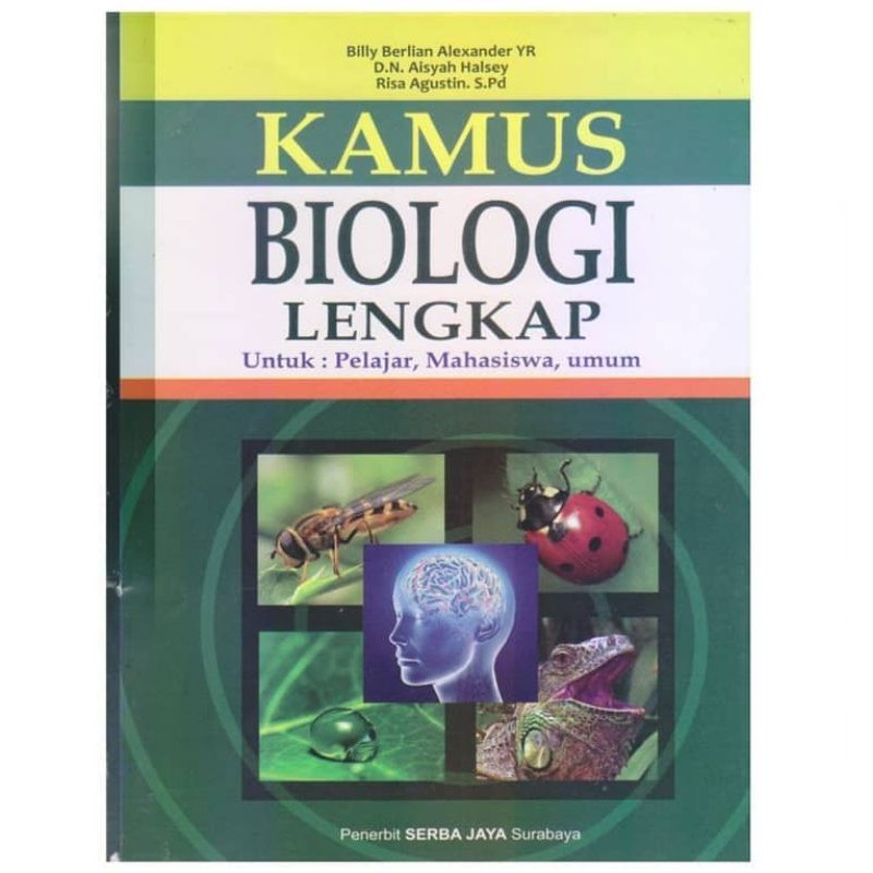 Buku Kamus Biologi Lengkap untuk Pelajar Mahasiswa Umum Serba Jaya