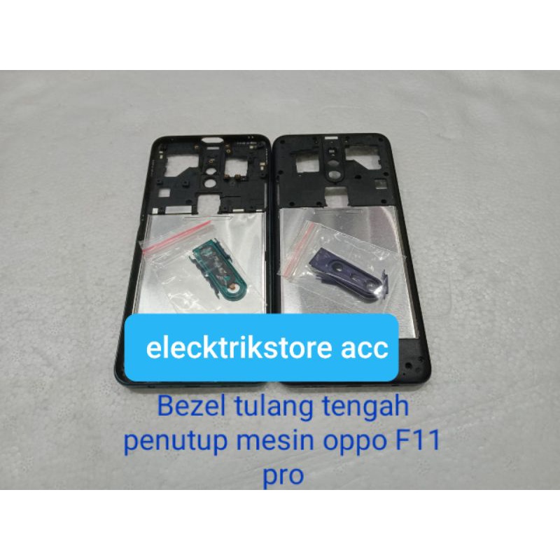Bezel tulang tengah penutup mesin oppo F11 pro