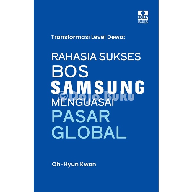 Buku Rahasia Sukses Bos Samsung Menguasai Pasar Global by Eya Agency