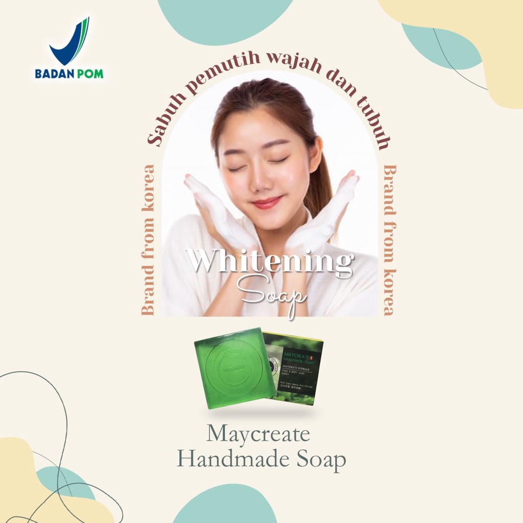 [BPOM] SABUN MAYCREATE / MAYCREATE FACE AND BODY SOAP KOREA / 100% Original / MAYCREATEOFFICIALSHOP / SABUN PEMUTIH KULIT DAN WAJAH MUKA