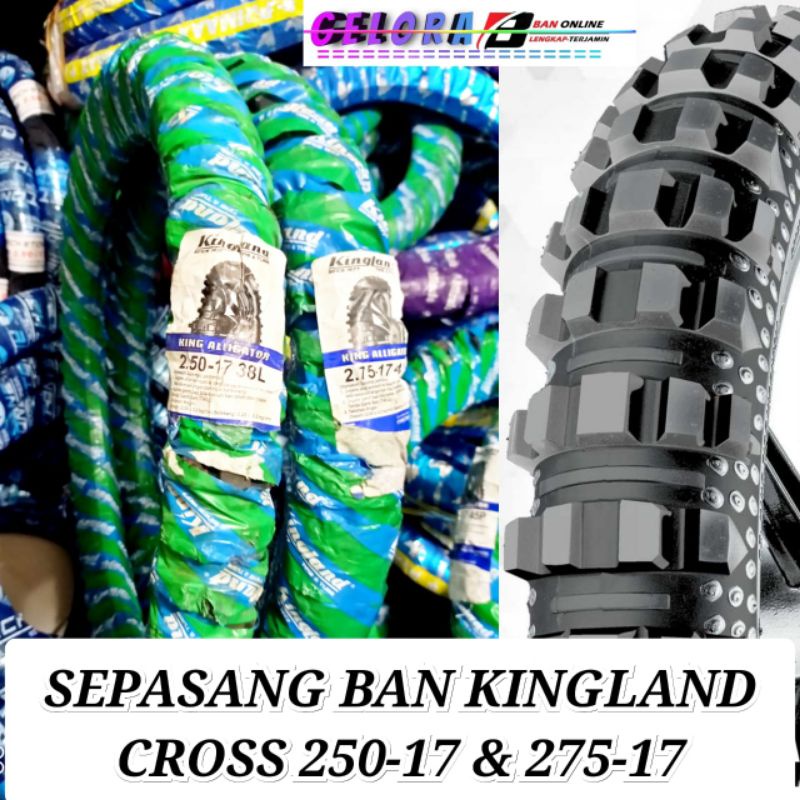 sepasang ban montor kingland cros 250-17 & 275-17 ban kingland aligator ban honda revo satria jupite