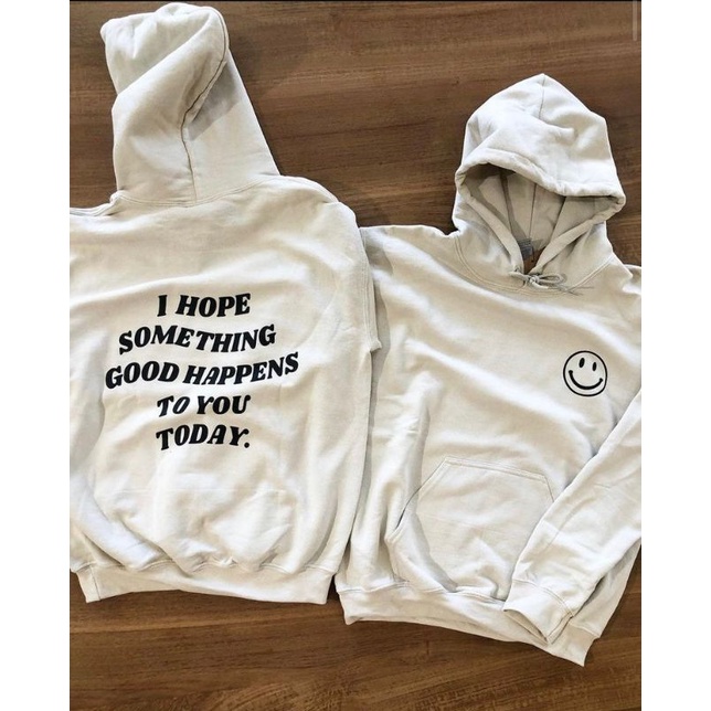 (S - 6XL) Hoodie QUOTES SMILEY Streetwear Urban Style I HOPE SOMETHING GOOD BIGSIZE Jumbo Oversize Estetik Aesthetic Tumblr