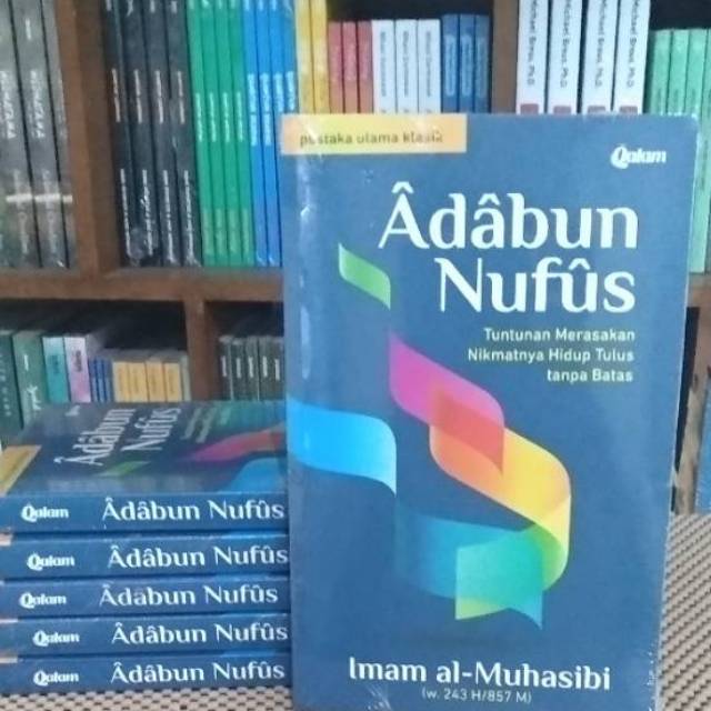 ADABUN NUFUS Tuntunan Merasakan Nikmatnya Hidup Tulus Tanpa Batas