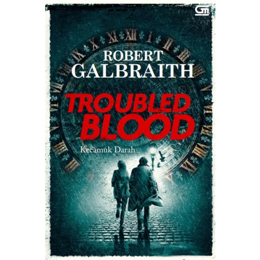 KECAMUK DARAH : TROUBLED BLOOD - Robert Galbraith