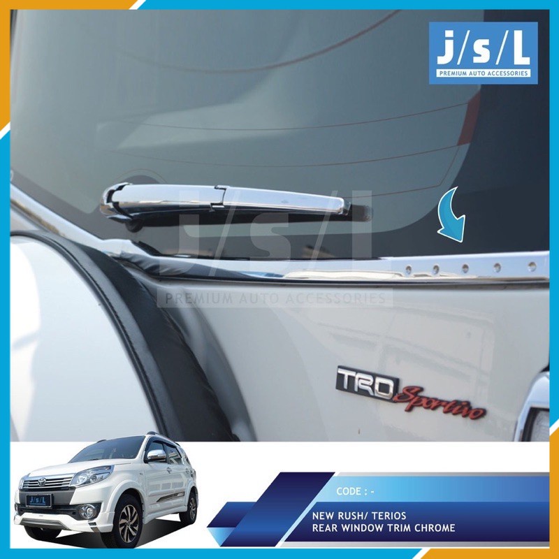 VARIASI RUSH / TERIOS LIST KACA BELAKANG BAGASI COVER CROME MOBIL LAMA