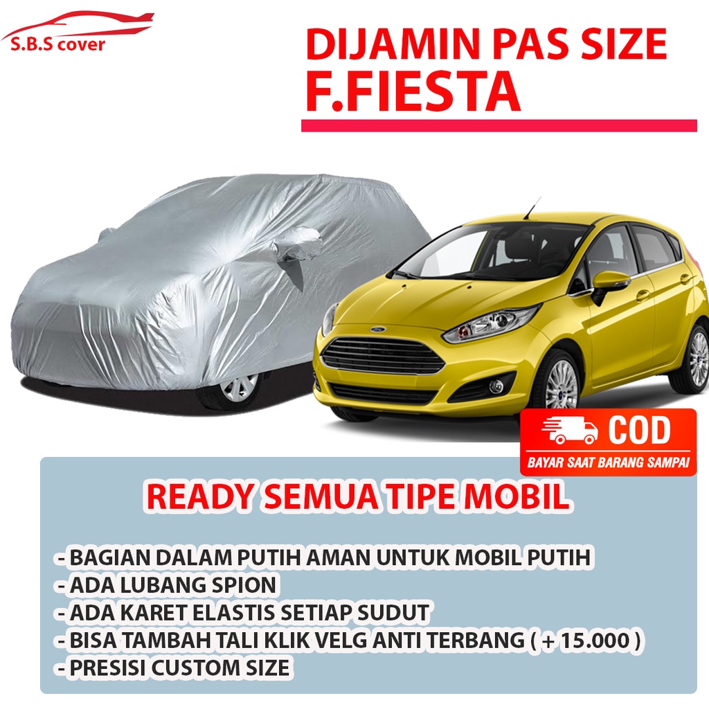 Body Cover Mobil Fiesta Sarung Mobil Ford Fiesta/ford lancer/avanza/xenia/avanza lama/new avanza/brio/brio rs/brio satya/jazz/jazz lama/jazz ge8/jazz idsi/new jazz/all new jazz/avanza veloz/yaris/yaris lama/new yaris/all new yaris/yaris lele/yaris gr/hrv