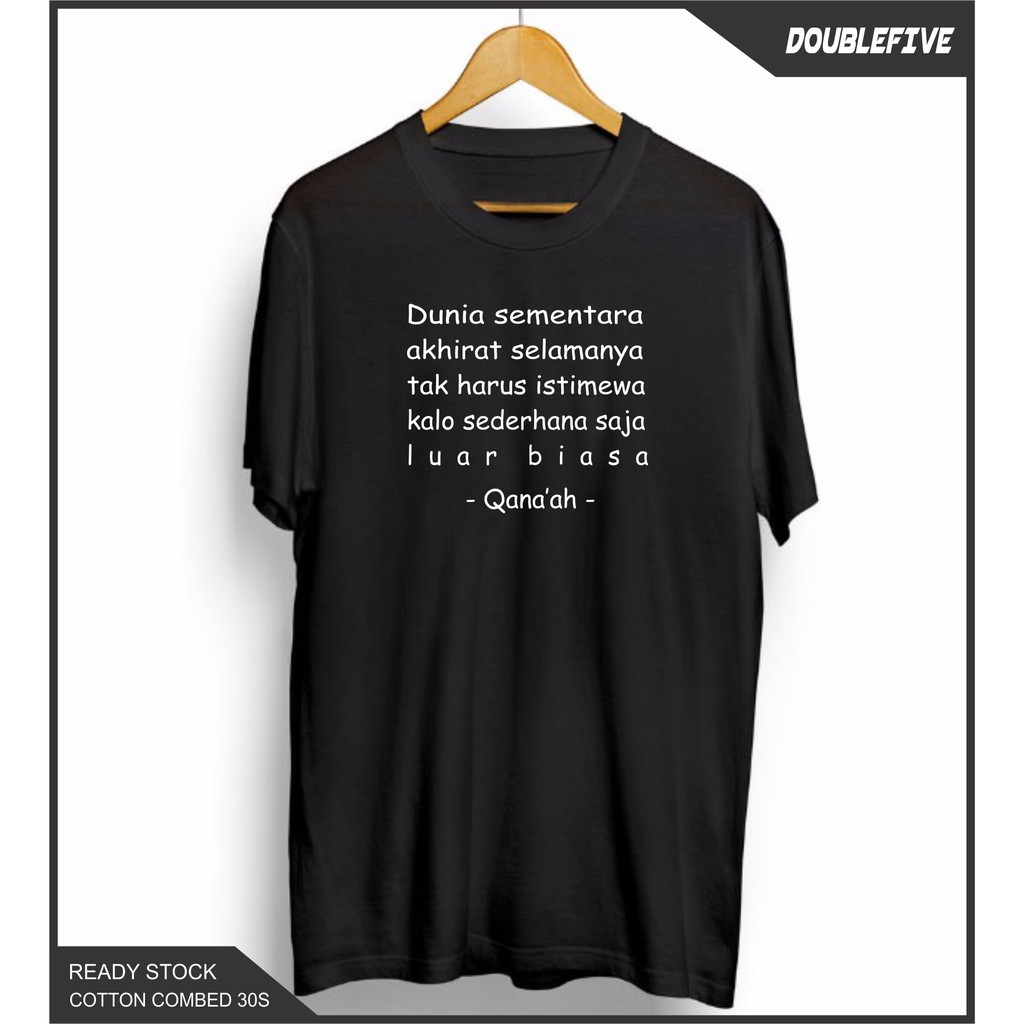 Kaos Distro Kaos Dakwah Kaos Islami Kaos Qana'ah Kaos Cotton Combed 30S Premium