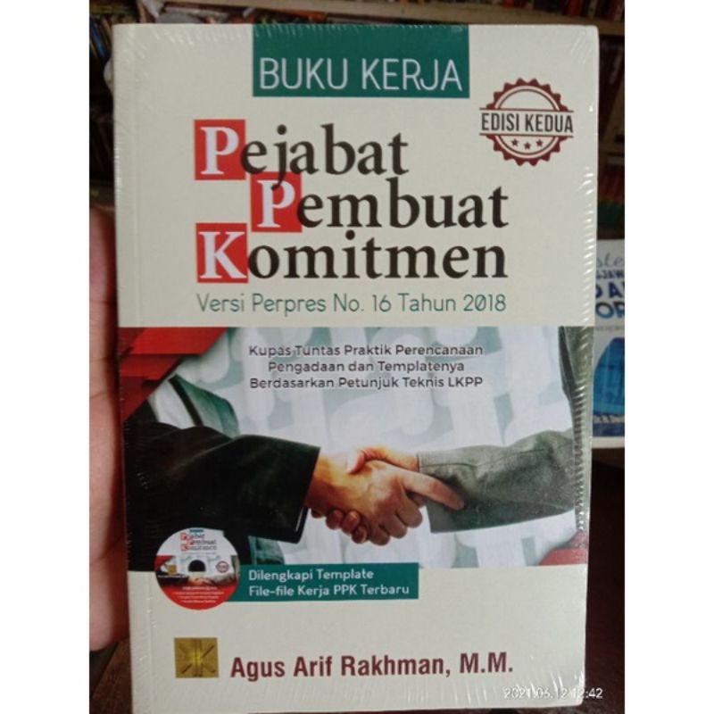 BUKU KERJA PEJABAT PEMBUAT KOMITMEN Edisi Ketiga - Agus Arif Rakhman #P-1