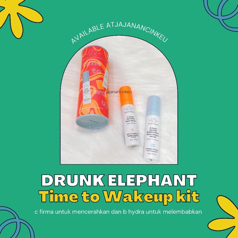 DRUNK ELEPHANT TIME TO WAKE UP/ DRUNK ELEPHANT RISE AND GLOW