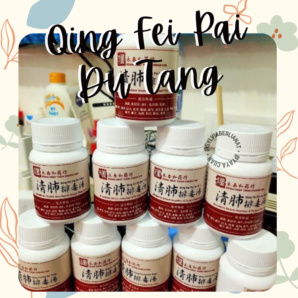 

Qing Fei Pai Du Tang Original Import Isi 60 Obat Demam Vitamin Obat Corona Original