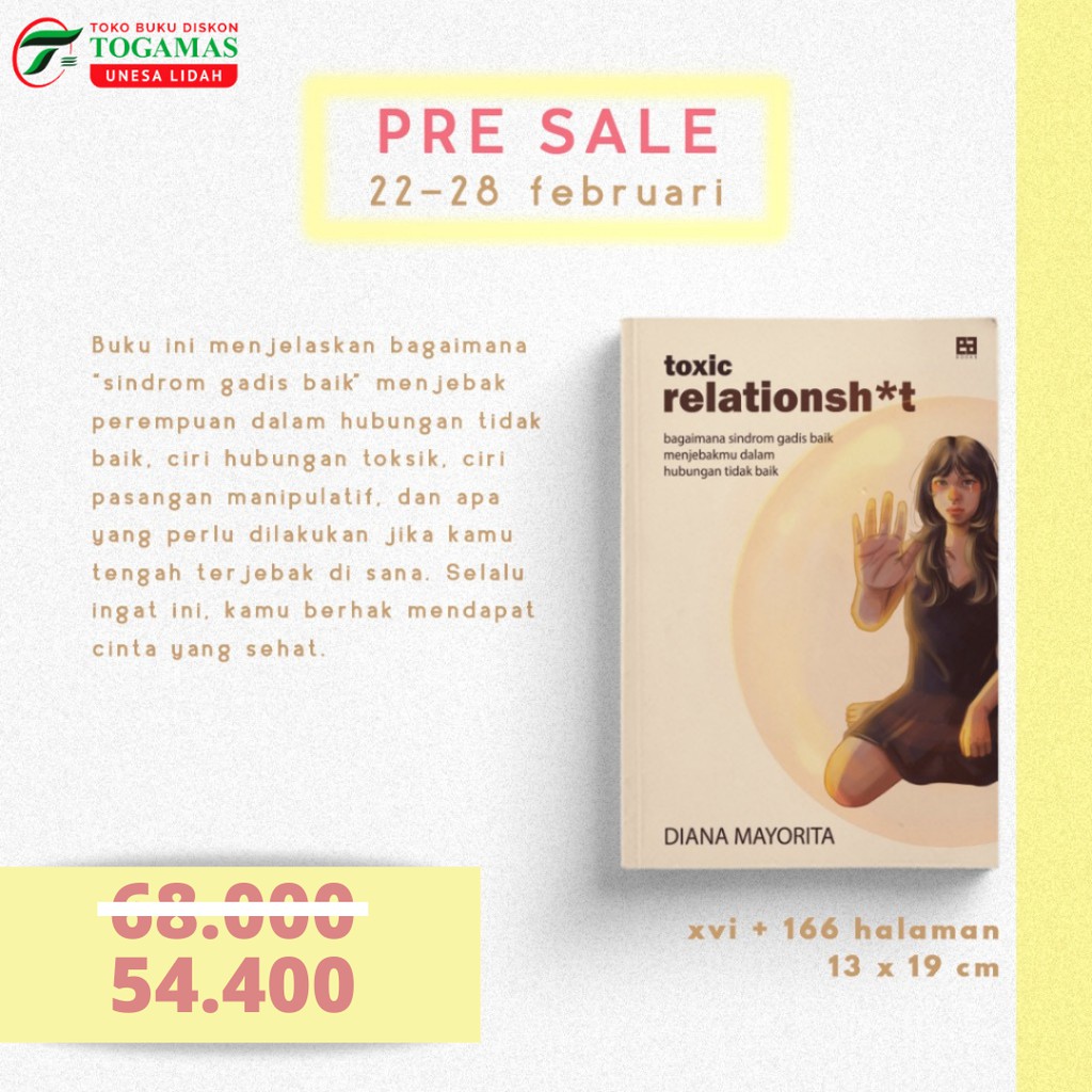 SIAP KIRIM!! NOVEL TOXIC RELATIONSH*T : BAGAIMANA SINDROM GADIS BAIK MENJEBAKMU DALAM HUBUNGAN