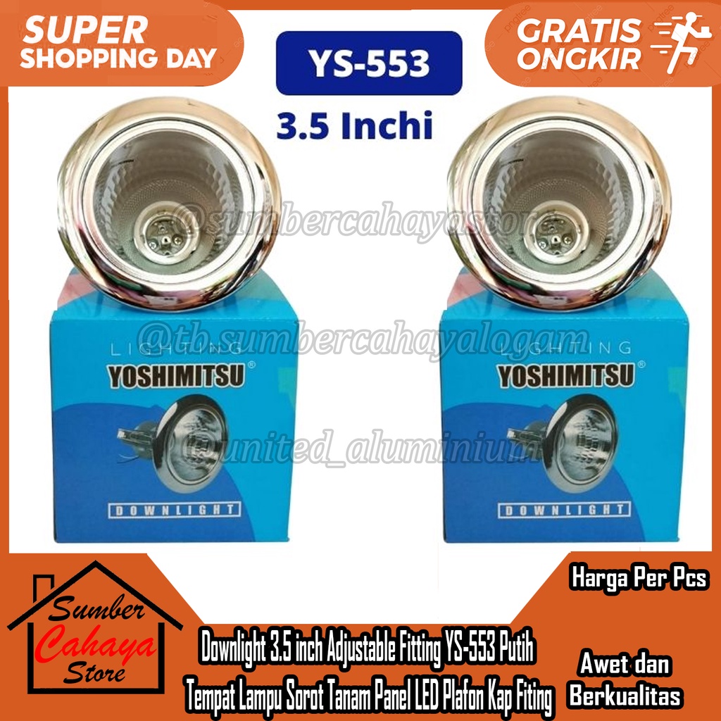 Downlight 3.5 inch Adjustable Fitting YS-553 Putih Adjustabel Ajustable 3,5" Inchi Inci In Tempat La