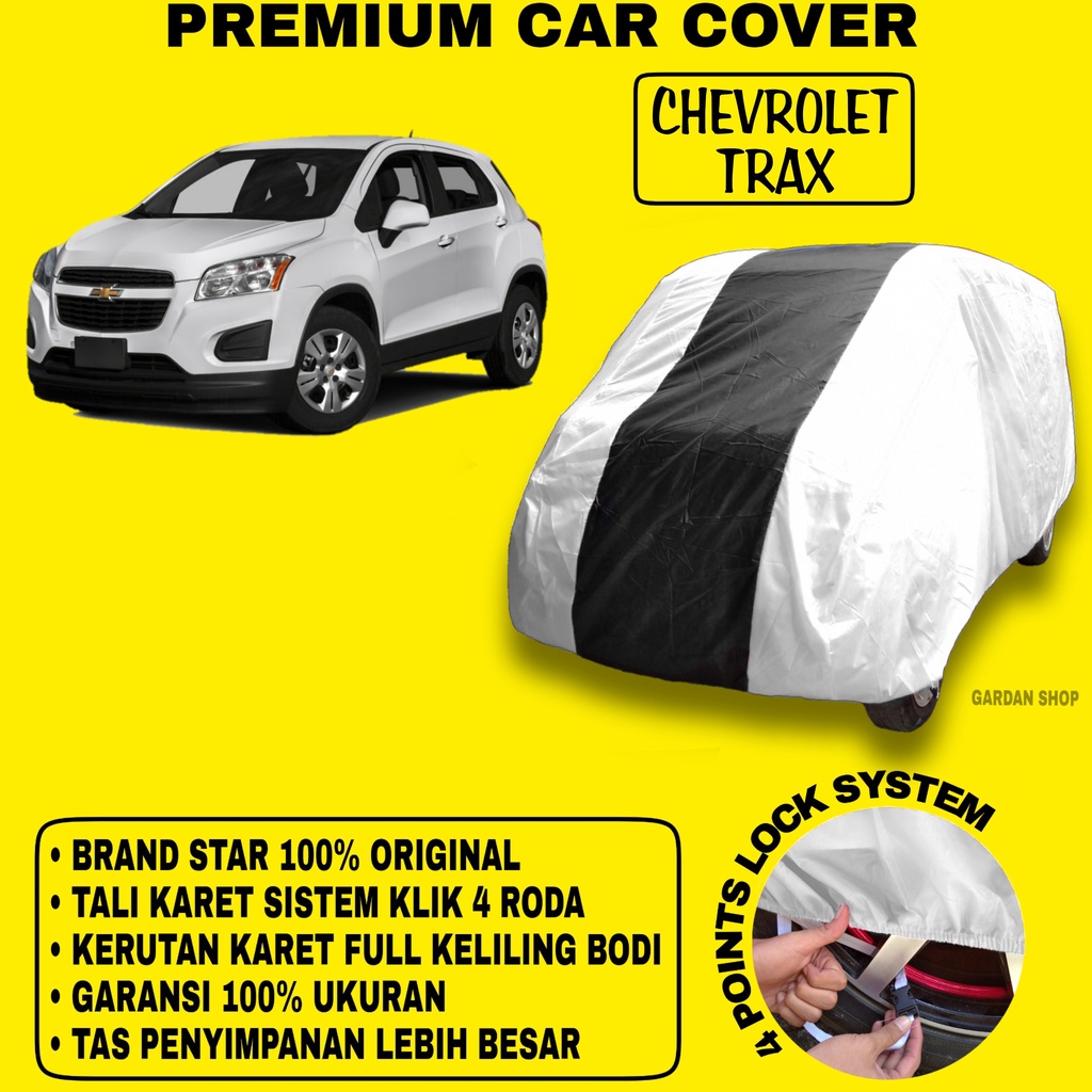 Body Cover CHEVROLET TRAX SILVER HITAM Penutup Bodi Mobil Chevrolet Trax Waterproof PREMIUM