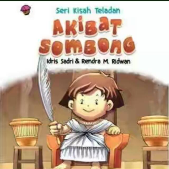 Board Book Seri Kisah Teladan : Akibat Sombong
oleh IDRIS SARDI & RENDRA M RIDWAN