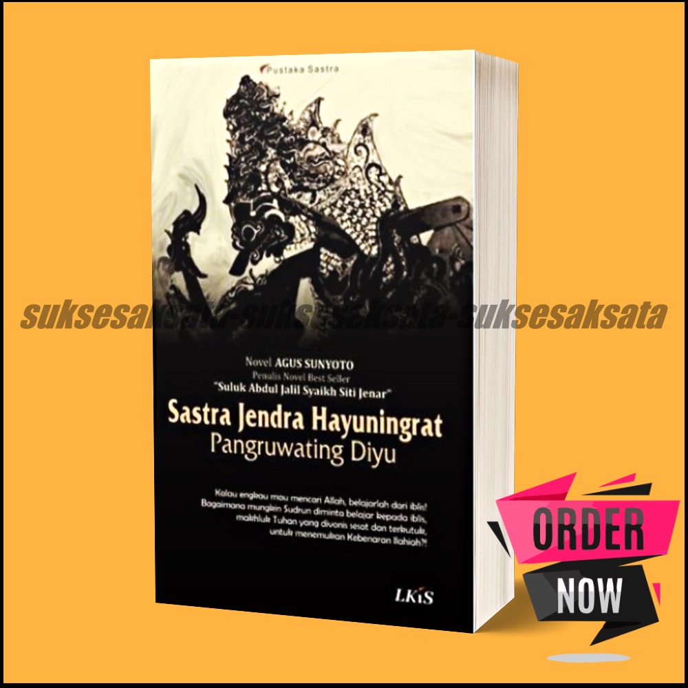 Sastra Jendra Hayuningrat Pangruwating Diyu Oleh Agus Sunyoto