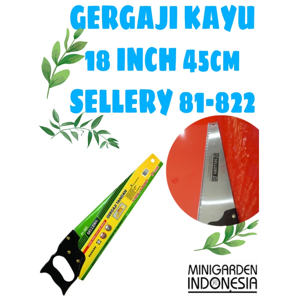 GERGAJI KAYU 18 INCH SELLERY 81-822 GERGAJI POHON RANTING DAHAN 45CM