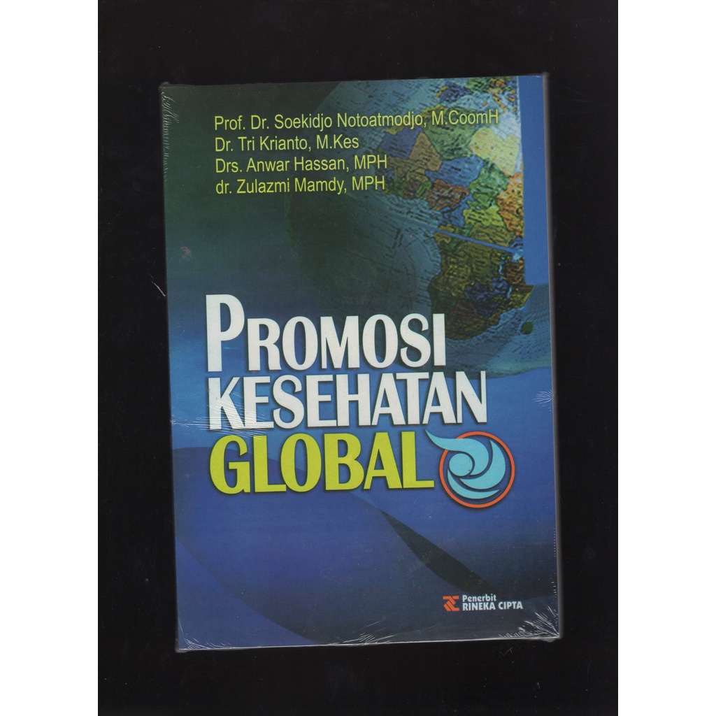 

BUKU PROMOSI KESEHATAN GLOBAL. PROF DR SOEKIDJO