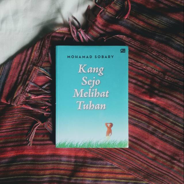 Kang Sejo Melihat Tuhan - Mohammad Sobary