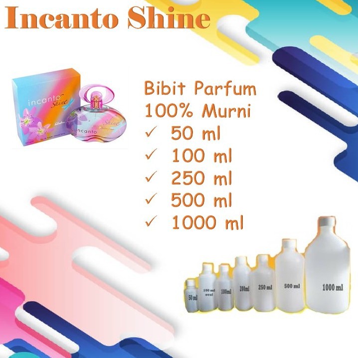 Bibit Biang Parfum Murni 100% INCANTO SHINE