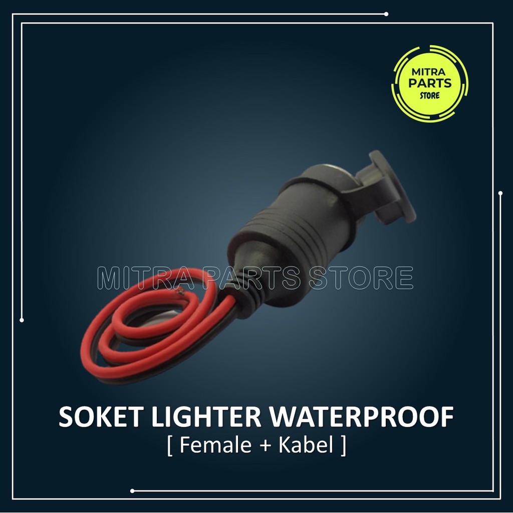 Socket Lighter Waterproof + Kabel Female Cewek / Soket Lighter Power Motor Mobil Anti Air