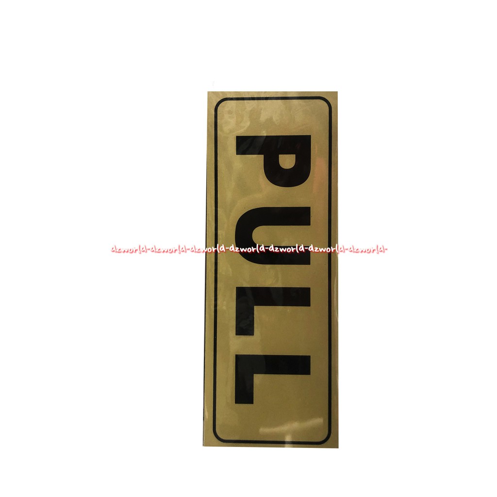 Sign Board Sticker Push Pull Sign Stiker Tanda Buka Pintu Dorong Tarik Cocok Untuk Toko Kios Cafe Stickers Pul Pulls Push For Door Doors Warna Kuning Gold emas