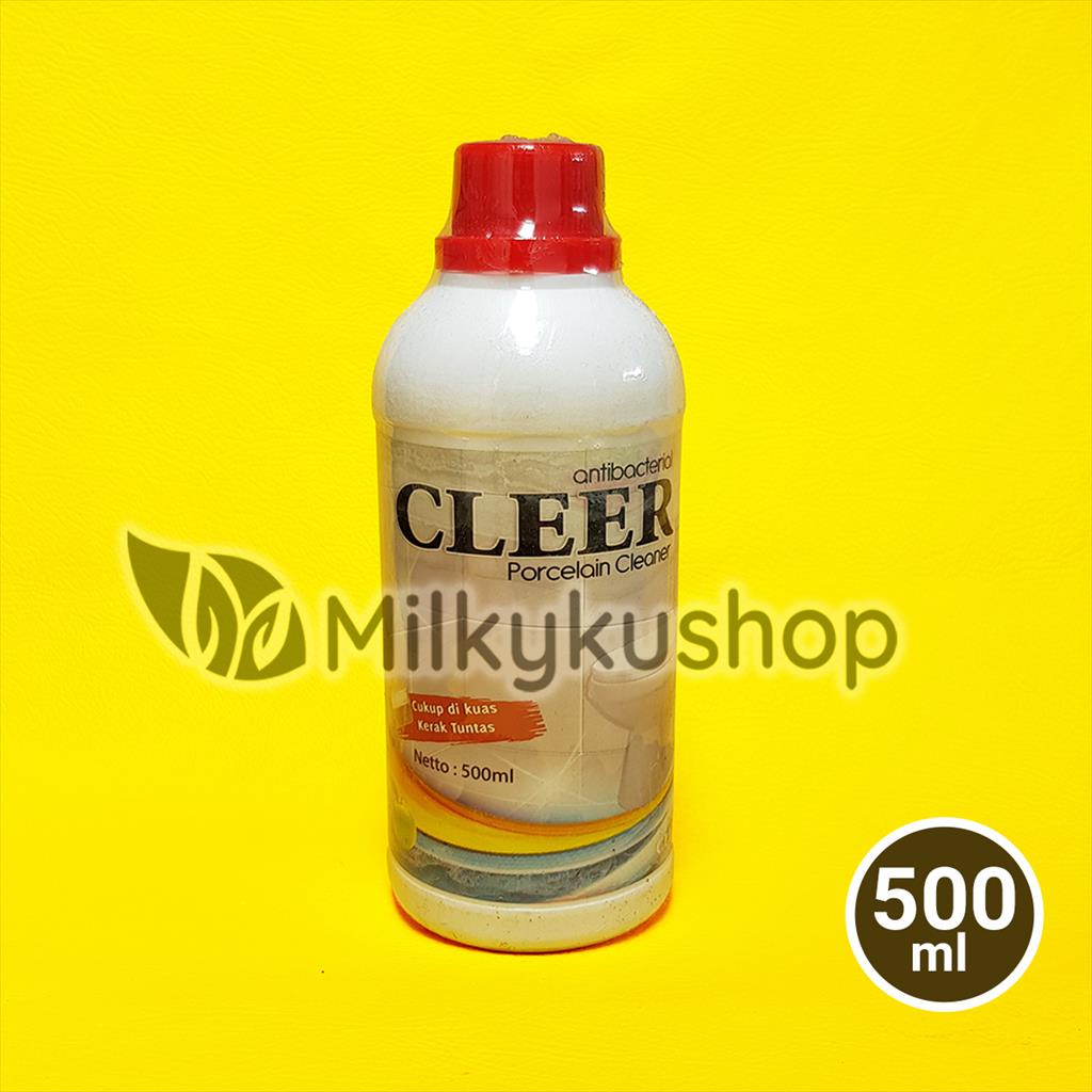 CLEER PORCELAIN CLEANER 500 ML PEMBERSIH KERAMIK TOILET